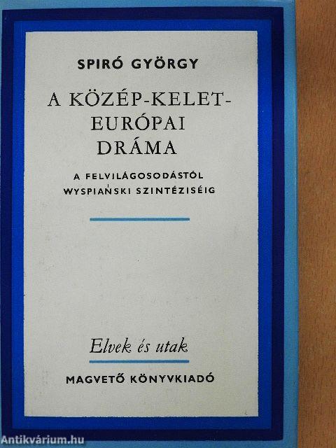 A közép-kelet-európai dráma