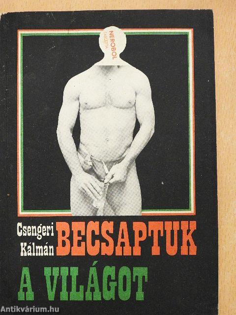 Becsaptuk a világot