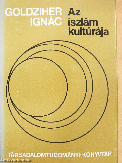 Az iszlám kultúrája I.