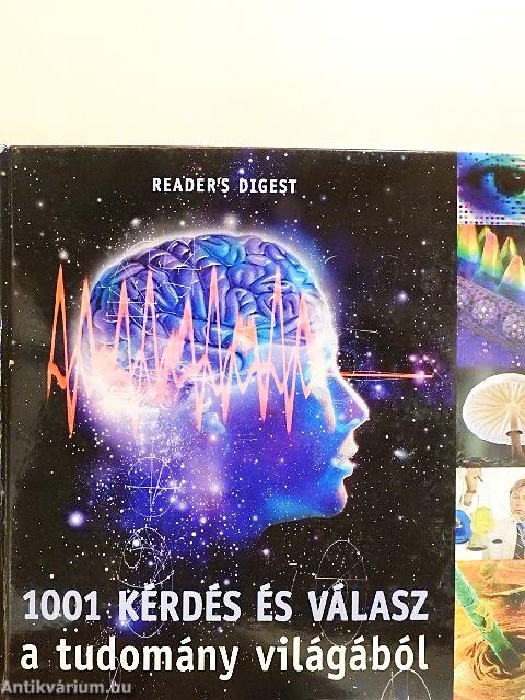 1001 kérdés és válasz a tudomány világából