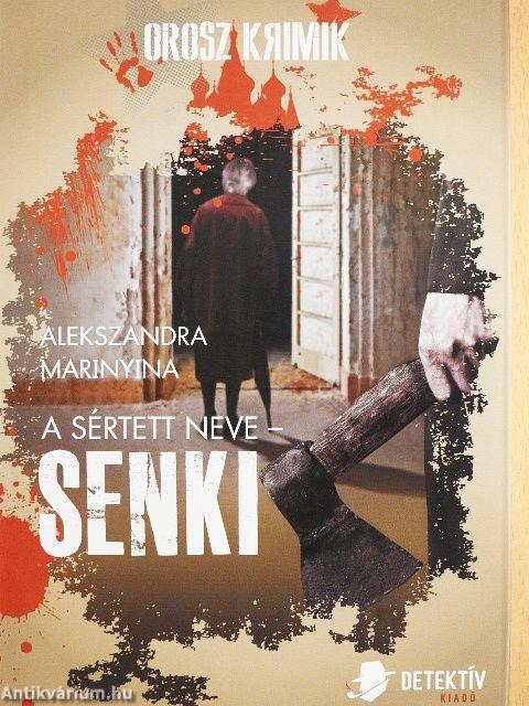 A sértett neve - SENKI