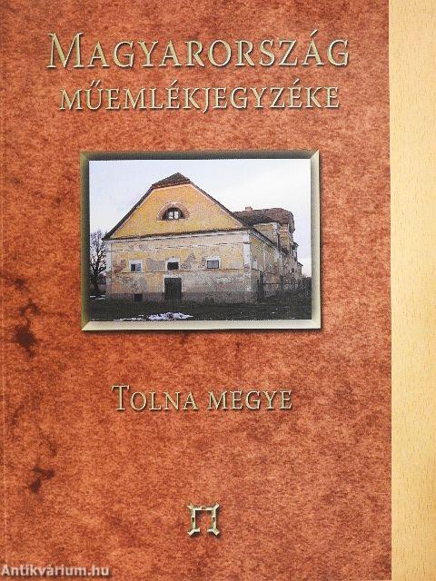 Magyarország Műemlékjegyzéke - Tolna megye