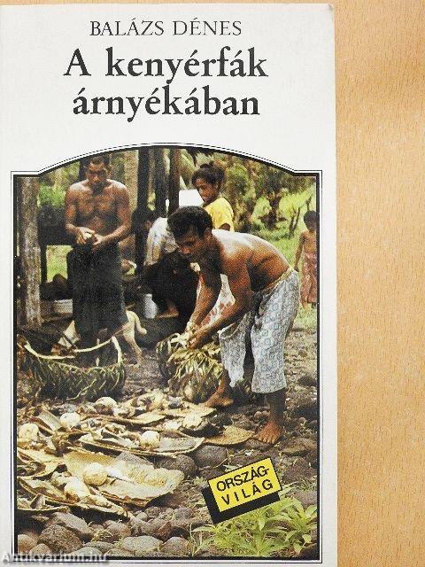 A kenyérfák árnyékában