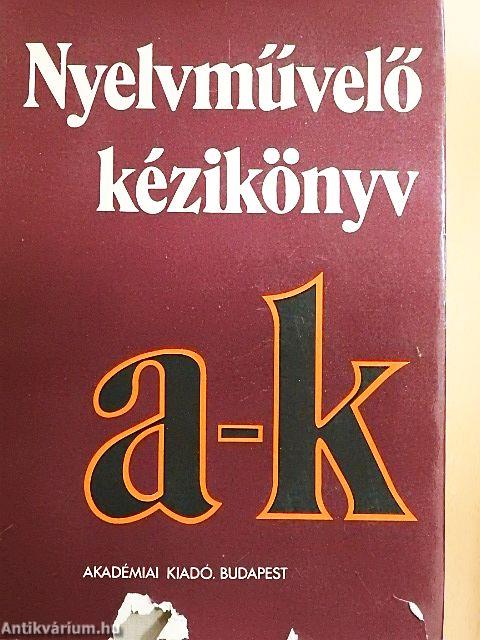 Nyelvművelő kézikönyv I-II.