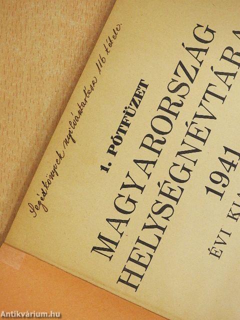 1. pótfüzet Magyarország helységnévtára 1941. évi kiadásához