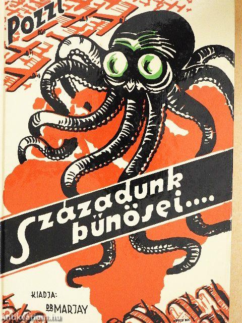 Századunk bűnösei...