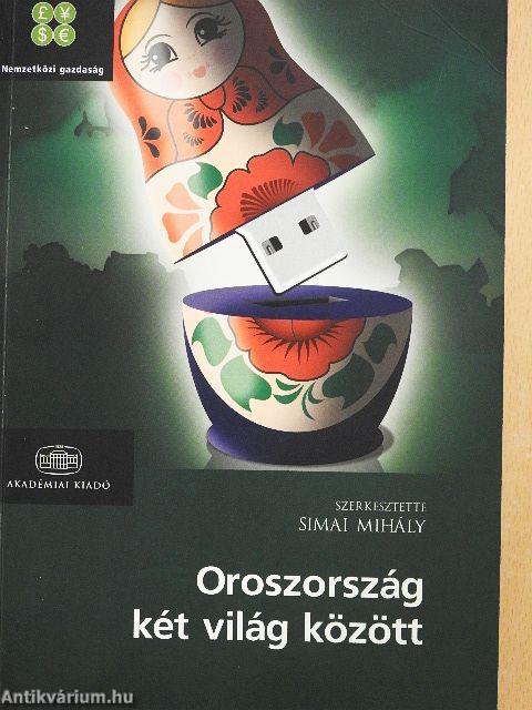 Oroszország két világ között