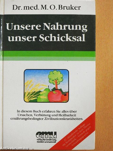 Unsere Nahrung - unser Schicksal