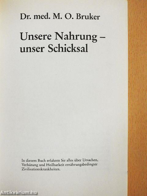 Unsere Nahrung - unser Schicksal