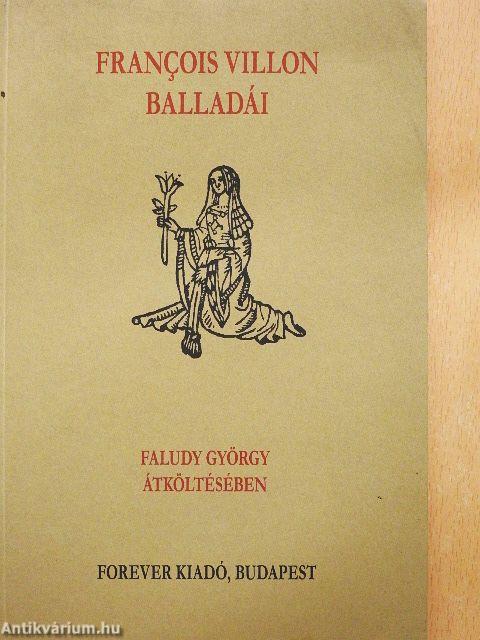 Francois Villon balladái Faludy György átköltésében