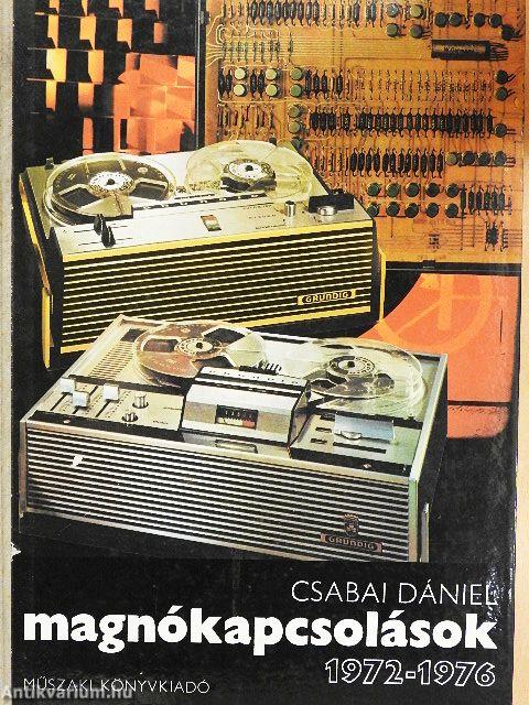 Magnókapcsolások 1972-1976