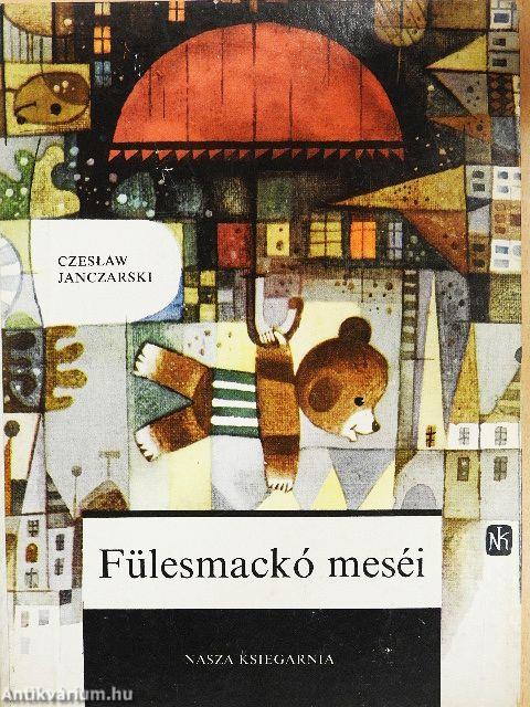 Fülesmackó meséi