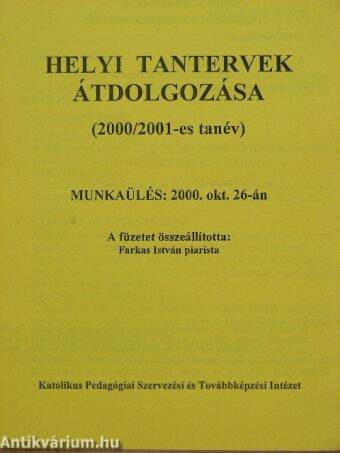 Helyi tantervek átdolgozása (2000/2001-es tanév)