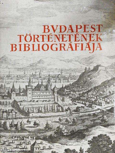 Budapest történetének bibliográfiája I.