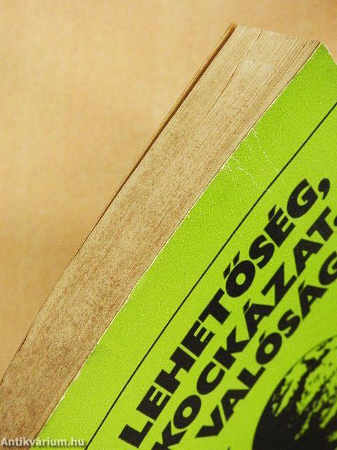 Lehetőség, kockázat, valóság