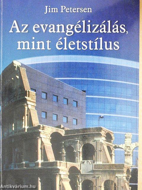 Az evangélizálás, mint életstílus