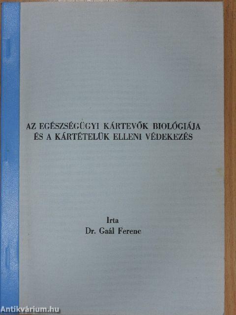 Az egészségügyi kártevők biológiája és a kártételük elleni védekezés
