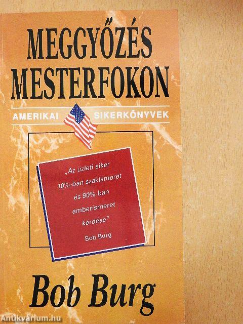 Meggyőzés mesterfokon