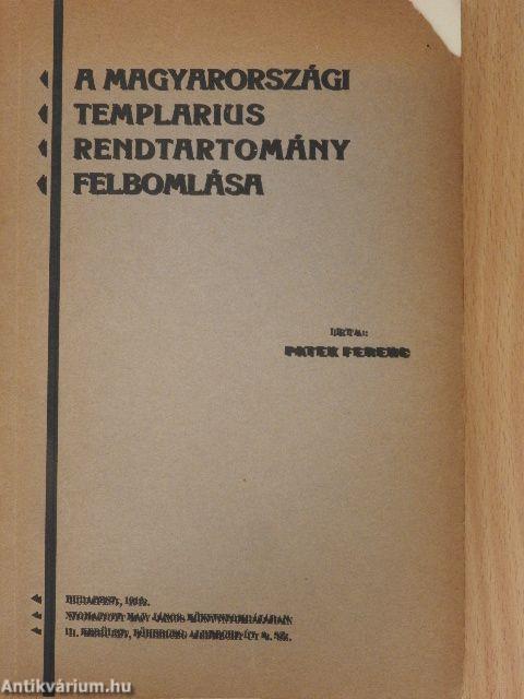 A magyarországi templarius rendtartomány felbomlása