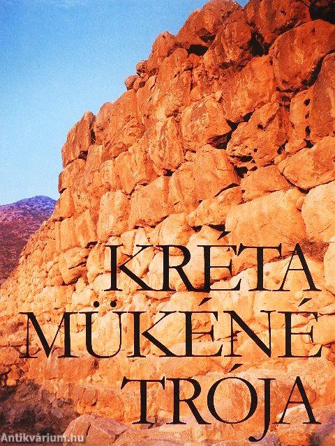 Kréta, Mükéné, Trója