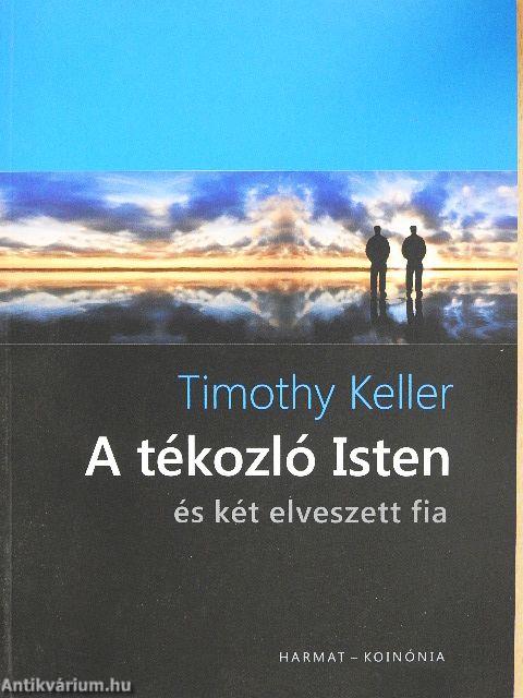 A tékozló Isten és két elveszett fia