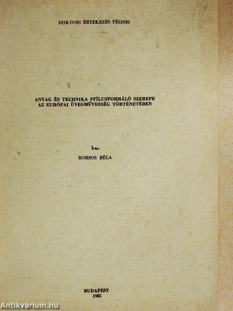 Anyag és technika stílusformáló szerepe az európai üvegművesség történetében