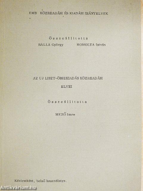EMB közreadási és kiadási irányelvek/Az uj Liszt-összkiadás közreadási elvei