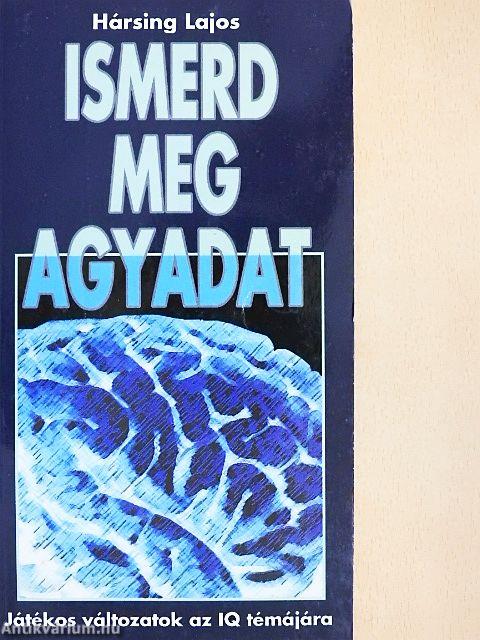 Ismerd meg agyadat