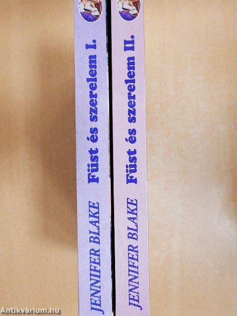 Füst és szerelem I-II.