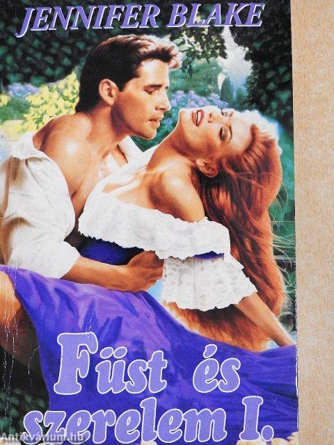 Füst és szerelem I-II.