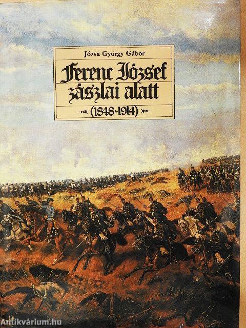 Ferenc József zászlai alatt