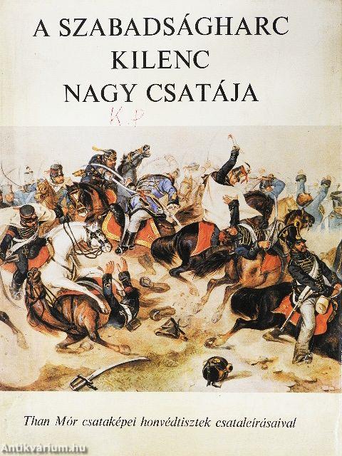 A szabadságharc kilenc nagy csatája