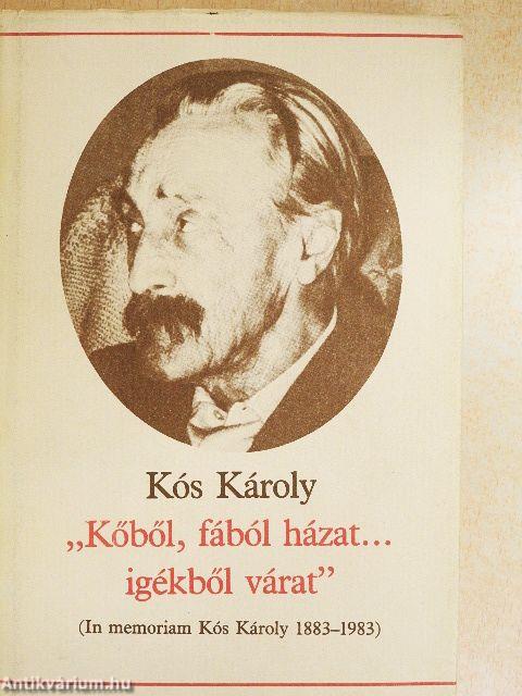 "Kőből, fából házat... igékből várat"