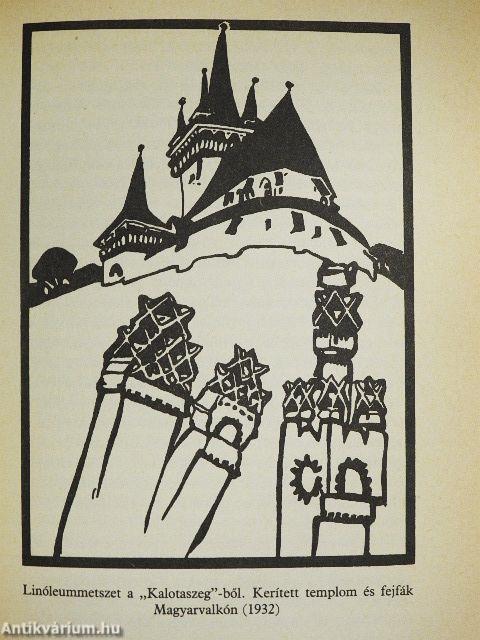 "Kőből, fából házat... igékből várat"