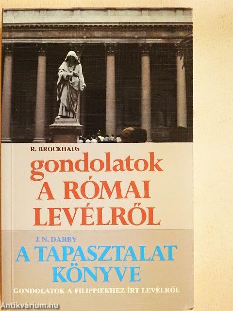 Gondolatok a Római levélről/A tapasztalat könyve