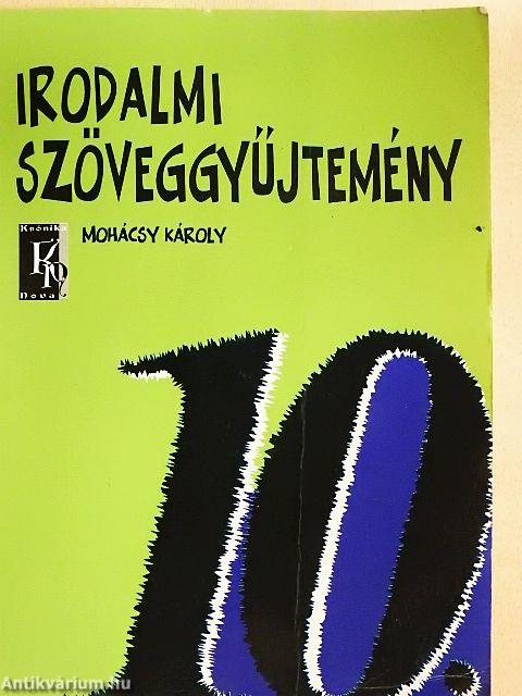 Irodalmi szöveggyűjtemény 10.