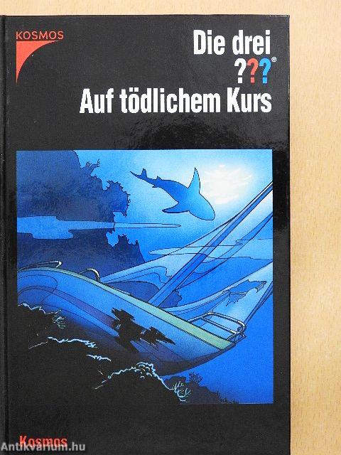 Die drei ??? - Auf tödlichem Kurs