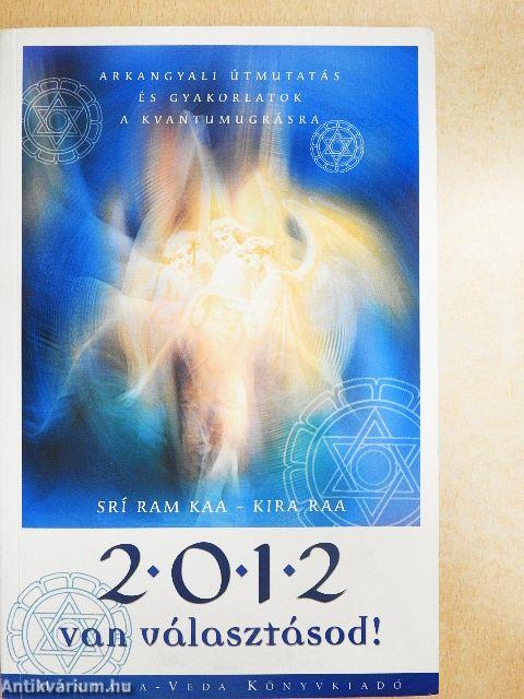 2012 Van választásod!