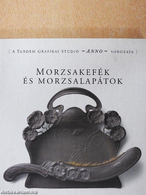 Morzsakefék és morzsalapátok
