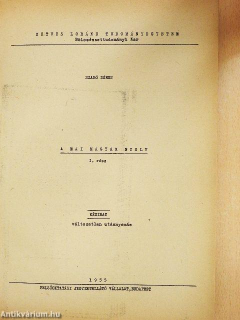 A mai magyar nyelv I.