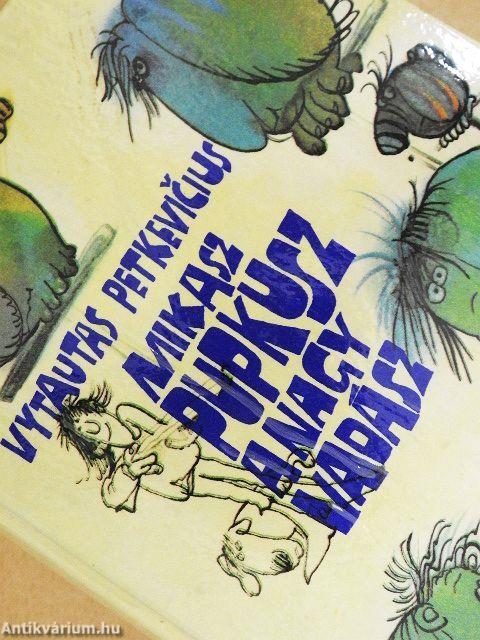 Mikasz Pupkusz, a nagy vadász