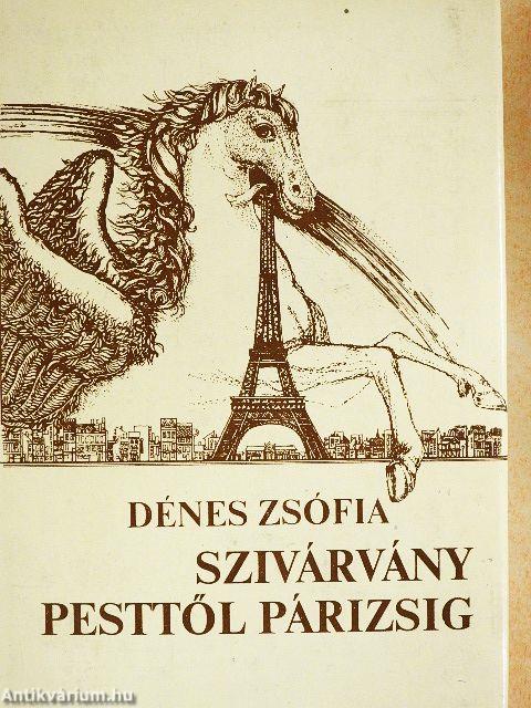 Szivárvány Pesttől Párizsig