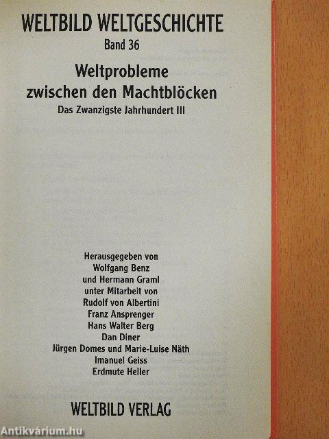 Das Zwanzigste Jahrhundert III. - Weltprobleme zwischen den Machtblöcken