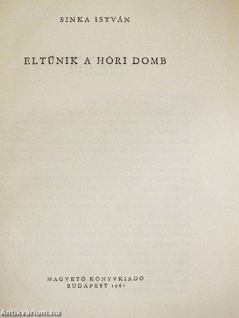 Eltűnik a hóri domb