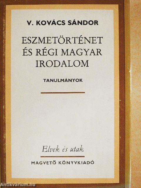 Eszmetörténet és régi magyar irodalom