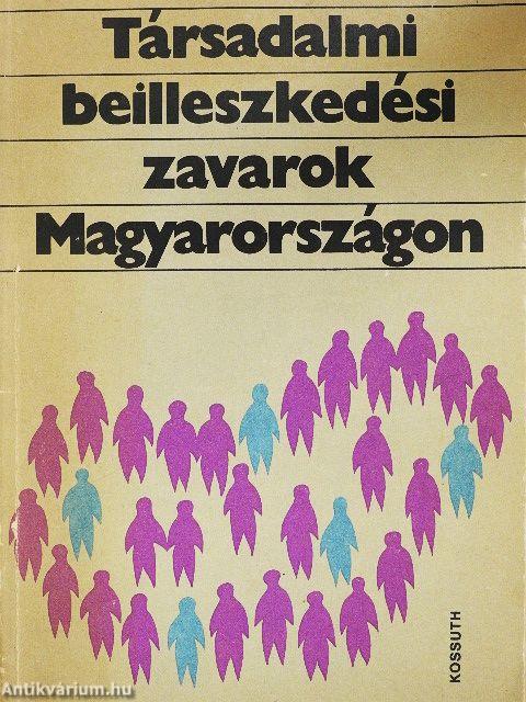 Társadalmi beilleszkedési zavarok Magyarországon