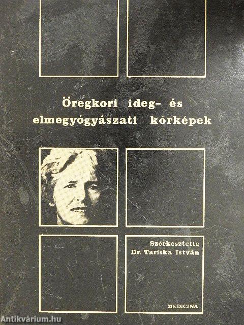 Öregkori ideg- és elmegyógyászati kórképek