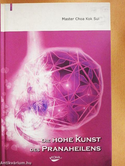 Die hohe Kunst des Pranaheilens