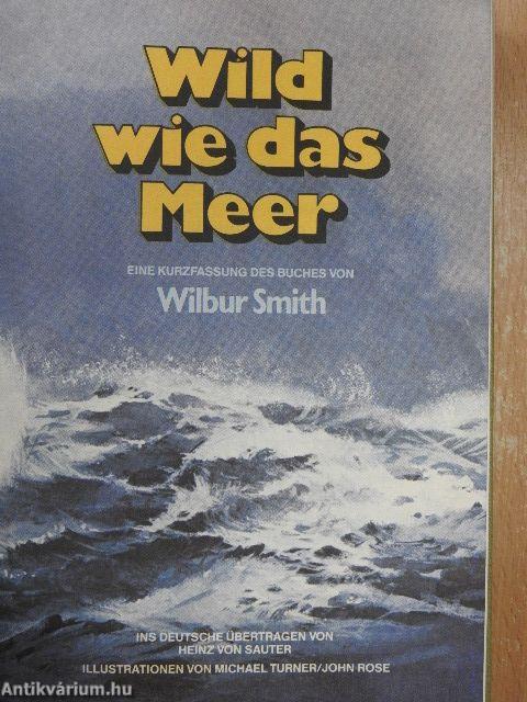 Wild wie das Meer/Emma und Ich/Flug in die Hölle/Pfarrers Kinder, Müllers Vieh