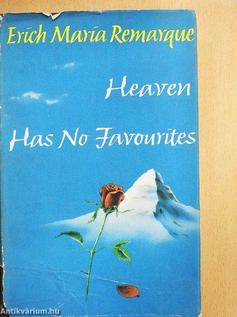 Heaven Has No Favourites